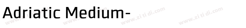 Adriatic Medium字体转换